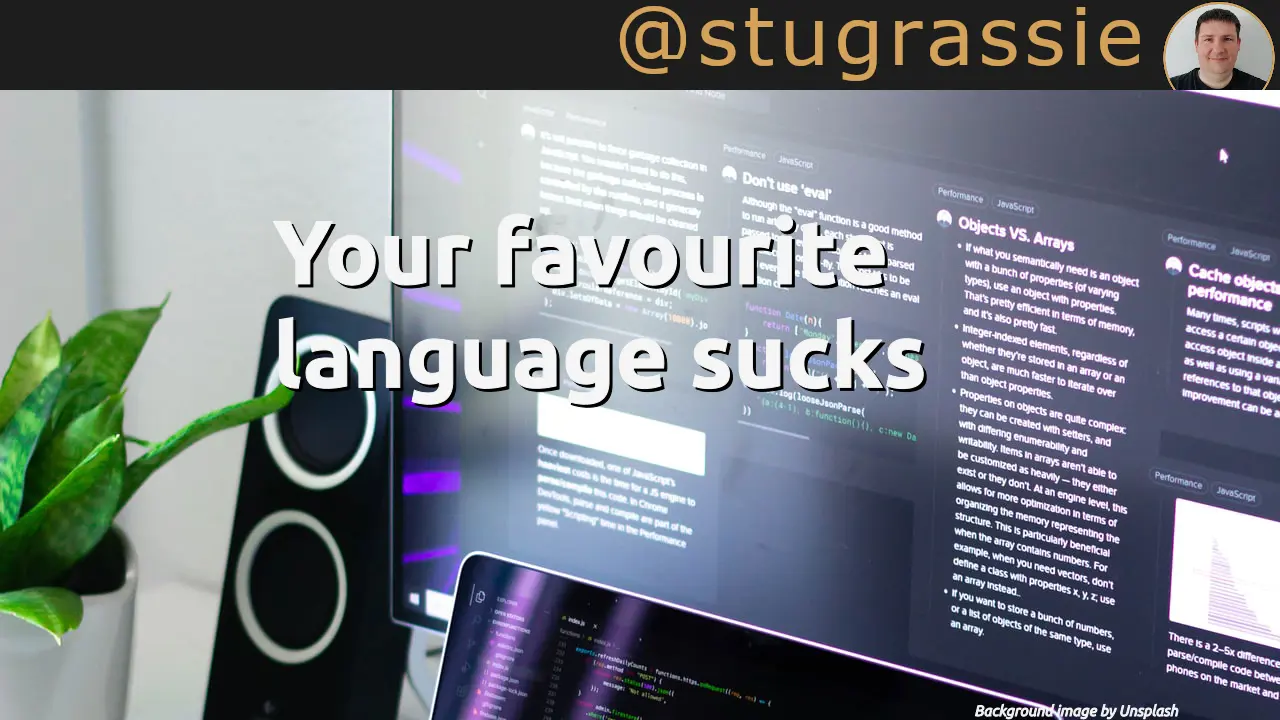 Your favourite language sucks