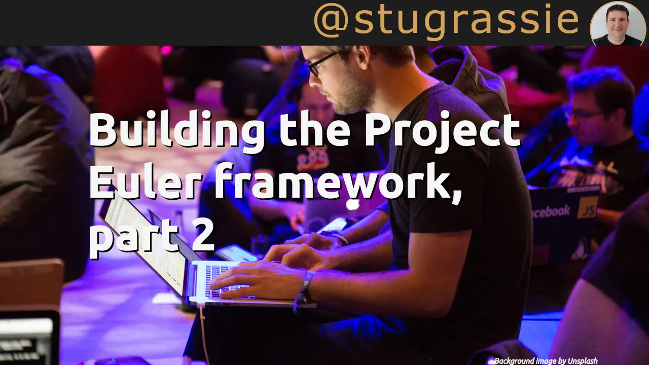 Building the Project Euler framework, part 2