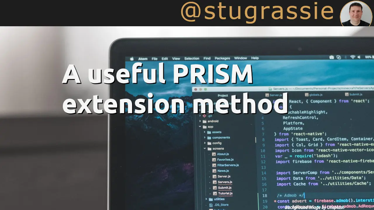 A useful PRISM extension method