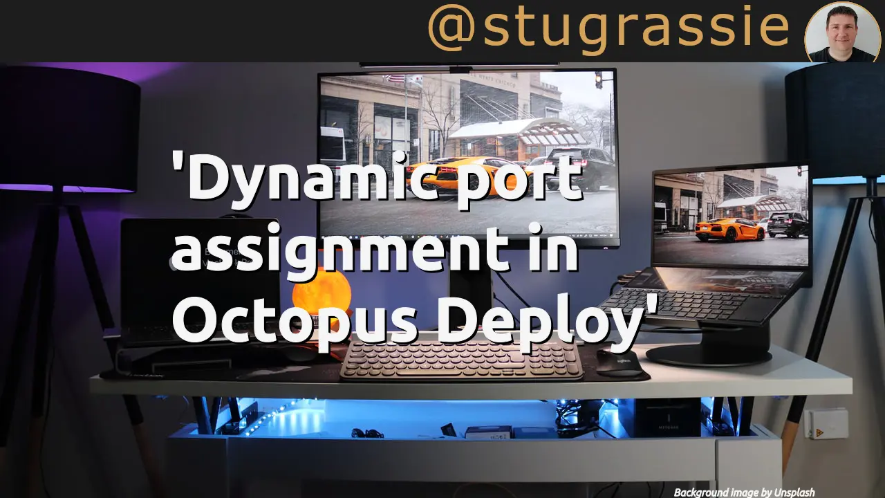 Dynamic port assignment in Octopus Deploy